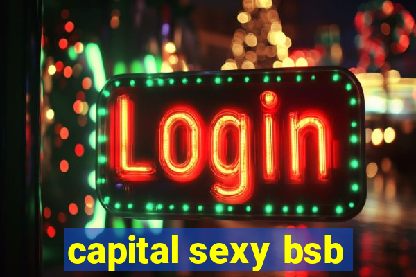 capital sexy bsb